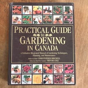 Practical Guide to Gardening in Canada hard cover Book